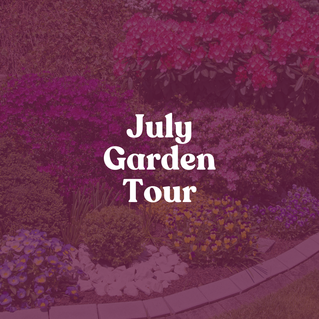 July Garden Tour