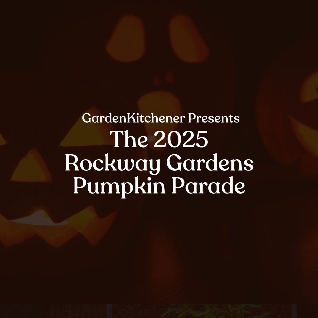 GardenKitchener Presents the 2025 Rockway Gardens Pumpkin Parade